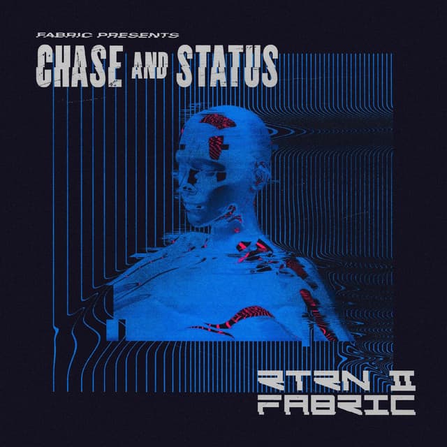 fabric presents Chase & Status RTRN II FABRIC (Mixed)