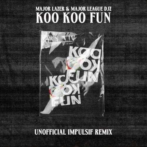 (EXTENTED VERSION FREE DL) Major Lazer & Major League DJz - Koo Koo Fun (IMPULSIF REMIX)