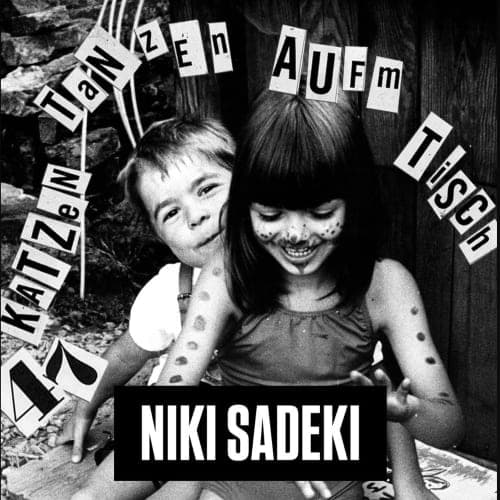 Niki Sadeki @ Kater Blau | 47 Katzen tanzen auf'm Tisch (02.12.24)