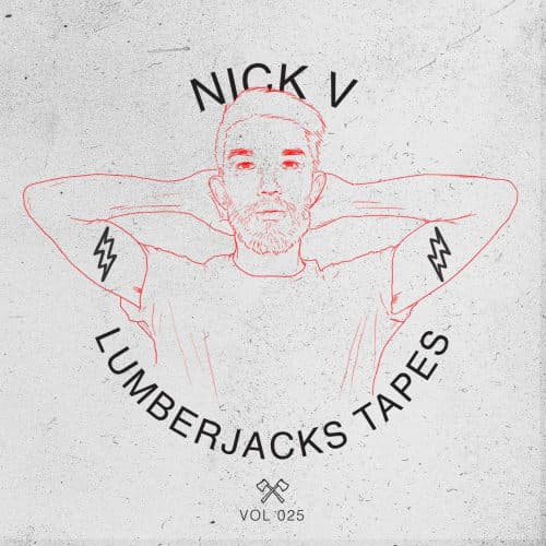 Nick V podcast @ Lumberjacks Tapes #025