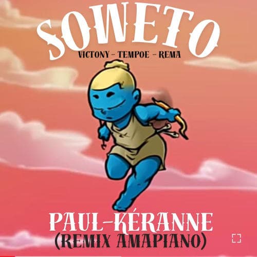 Victony & Tempoe & Rema - Soweto (Paul-kéranne Remix Amapiano)