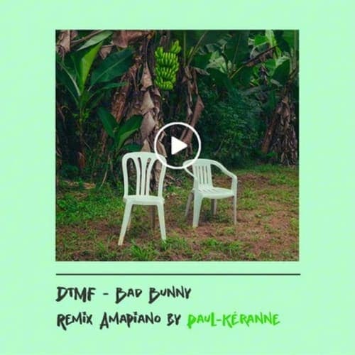 Bad Bunny - DtMF (Paul-Kéranne Remix Amapiano)