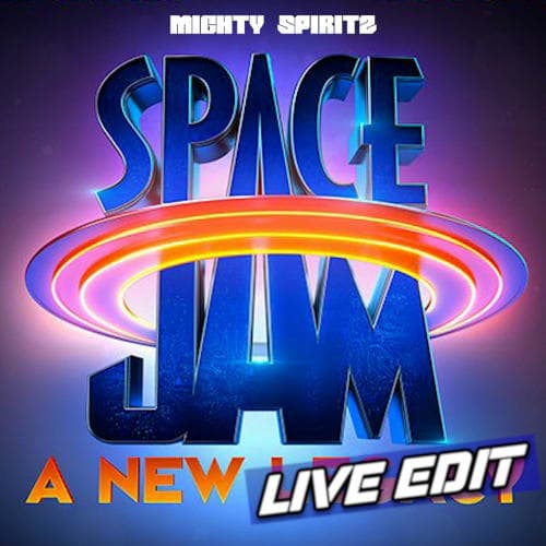 Space Jam - Let's Get Ready To Rumble ( Mighty Spiritz Remix Live Edit )