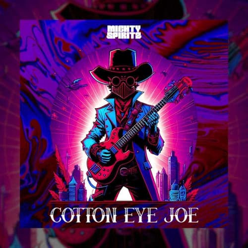 Mighty Spiritz - Cotton Eye Joe Remix