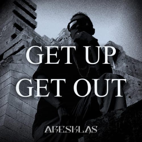 Get UP Get OUT