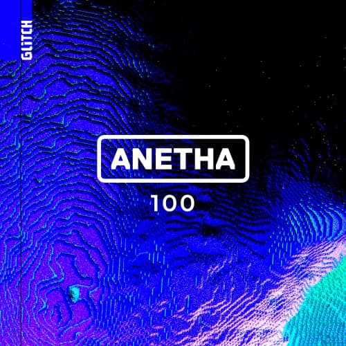 Glitch Podcast 100 / Anetha