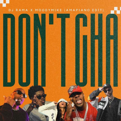 Don't Cha - DJ Rama x MoodyMike