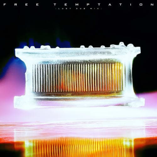 Free Temptation (Lust Dub Mix)