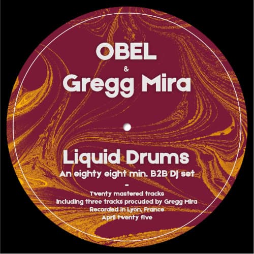 OBEL presents Liquid Drums b2b Gregg Mira - A minimal and deep tech house set