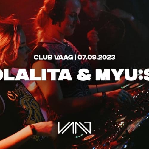 LOLALITA B2B MYU:SA | CLUB VAAG | 07.09.2023