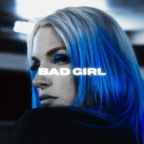 BAD GIRL