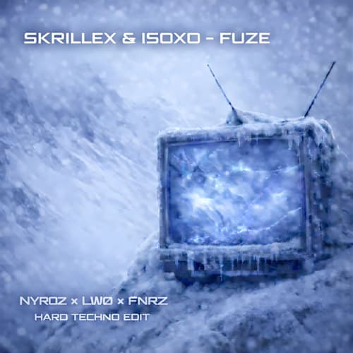 Skrillex & ISOxo - Fuze (Nyroz x LWØ x FNRZ Hard Techno Edit)