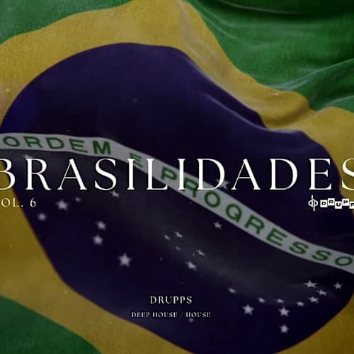 BRASILIDADES - Deep House / House Vol. 6