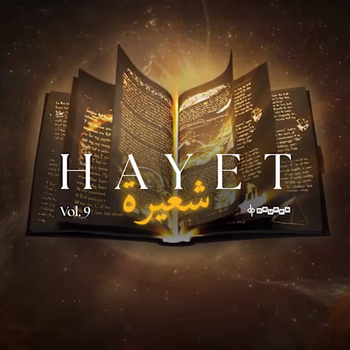 HAYET حياة - Arabic Techno Melodic Techno House Progressive - Vol. 9