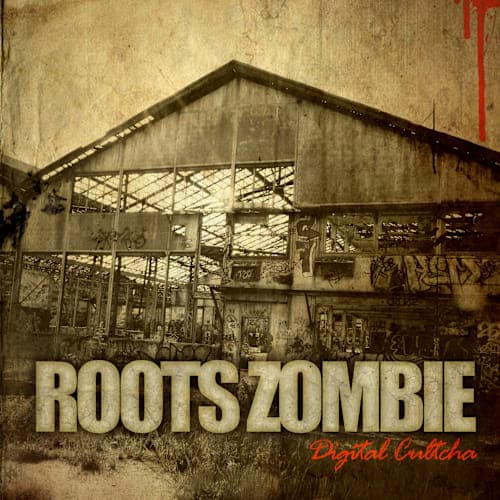 Roots Zombie (Digital Cultcha) Available on French Dub Released.org