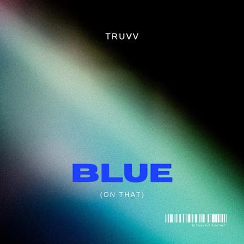 Blue (On That) (Radio Edit)