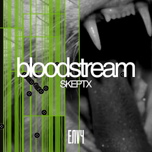 SKEPTX - Bloodstream