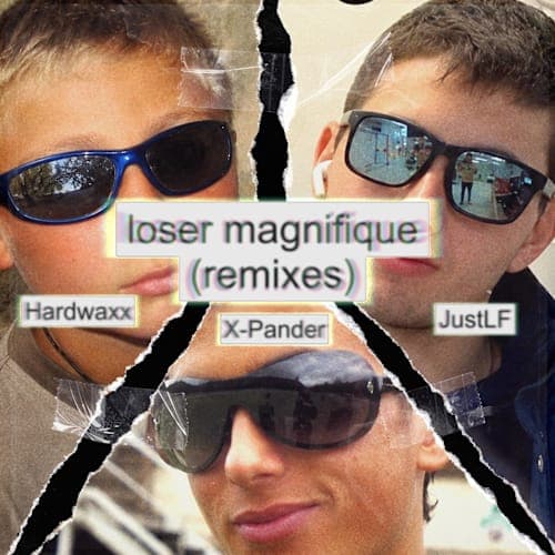 Loser magnifique (Hardwaxx Remix)
