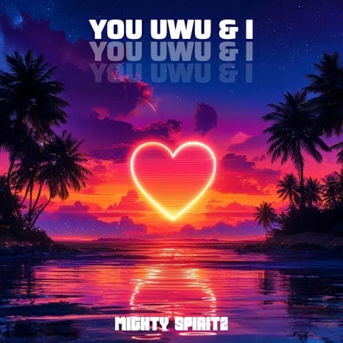 YOU UWU & I